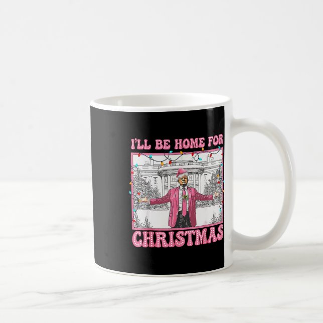 Funny Trump I'll Be Home For Christmas Xmas Santa  Coffee Mug (Right)