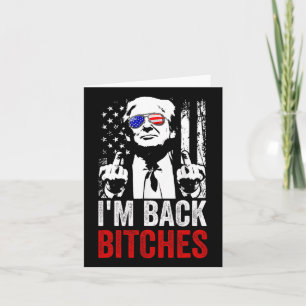 Funny Trump I'm Back Es Take Ameircan Great Again Card