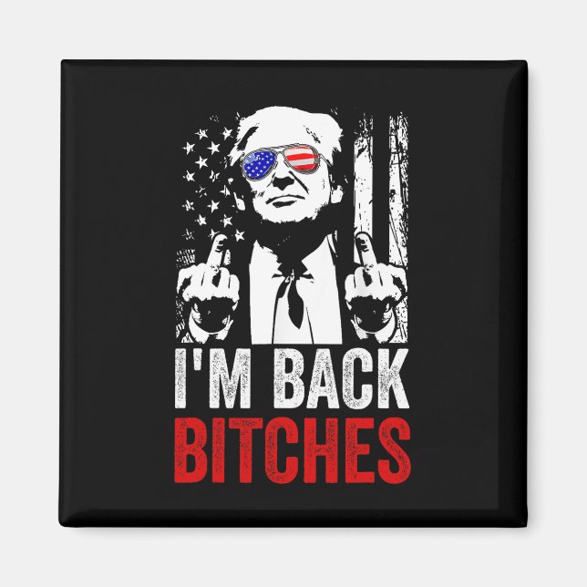 Funny Trump I'm Back Es Take Ameircan Great Again  Magnet (Front)
