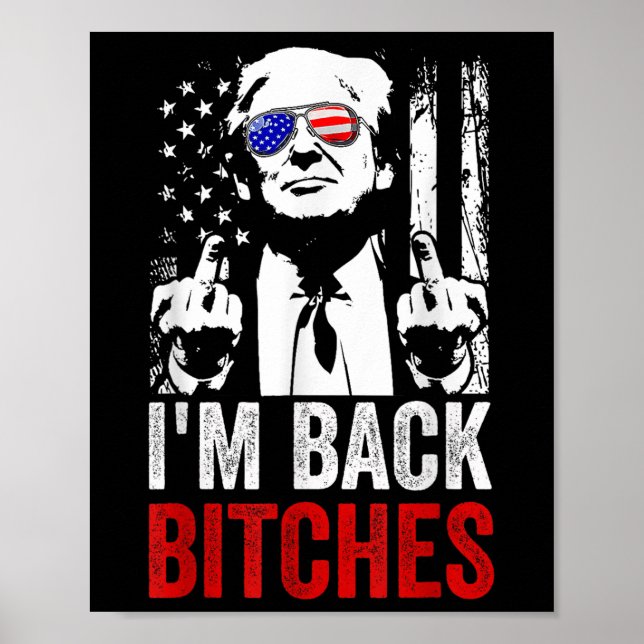 Funny Trump Im Back Es Take Ameircan Great Again  Poster (Front)