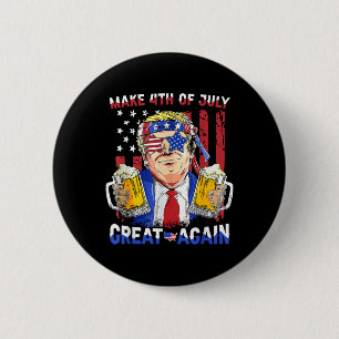Funny Trump Independence Day Make 4th Of July Grea 6 Cm Round Badge