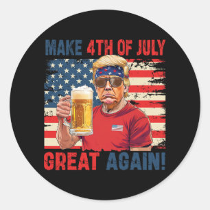 Funny Trump Independence Day Make 4th Of July Grea Classic Round Sticker