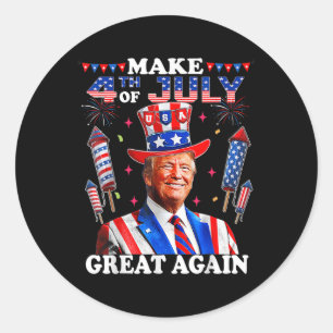 Funny Trump Independence Day Make 4th Of July Grea Classic Round Sticker