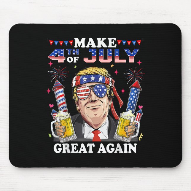 Funny Trump Independence Day Make 4th Of July Grea Mouse Mat (Front)