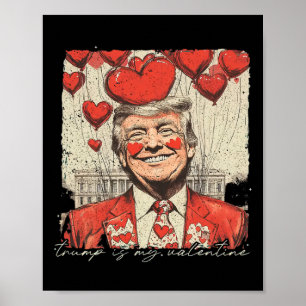 Funny Trump Is My Valentine Ugly Sweaters Trump Va Poster