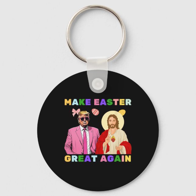 Funny Trump Jesus Christ Make Easter Great Again E Key Ring (Front)