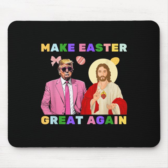 Funny Trump Jesus Christ Make Easter Great Again E Mouse Mat (Front)