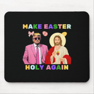 Funny Trump Jesus Christ Make Easter Holy Again Eg Mouse Mat