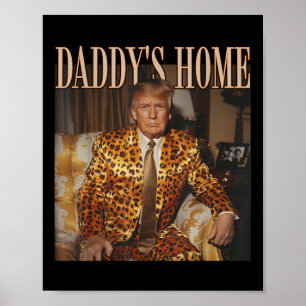 Funny Trump Leopard Daddys Home, Trump 2024  Poster