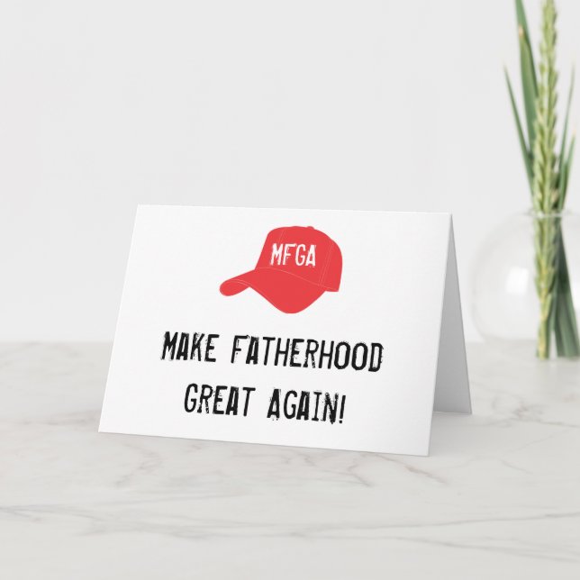 Funny Trump MAGA Father's Day Card (Front)