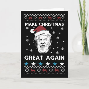Funny Trump Make Christmas Great Again Tee Card