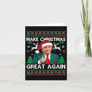 Funny Trump Make Christmas Great Again Ugly Sweate Card