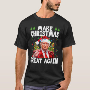 Funny Trump Make Christmas Great Again Ugly Sweate T-Shirt