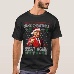 Funny Trump Make Christmas Great Again Ugly Sweate T-Shirt