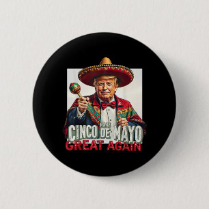 Funny Trump Make Cinco De Mayo Great Again 6 Cm Round Badge