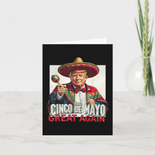 Funny Trump Make Cinco De Mayo Great Again  Card