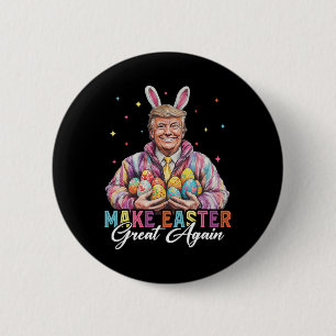 Funny Trump Make Easter Great Again Bunny Hunt Egg 6 Cm Round Badge