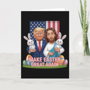 Funny Trump Make Easter Great Again Bunny Hunt Egg Card