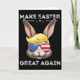 Funny Trump Make Easter Great Again Bunny Hunt Egg Card