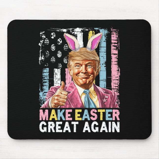 Funny Trump Make Easter Great Again Bunny Hunt Egg Mouse Mat (Front)