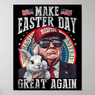 Funny Trump Make Easter Great Again Bunny Hunt Egg Poster
