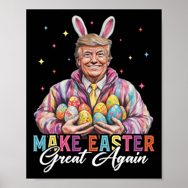 Funny Trump Make Easter Great Again Bunny Hunt Egg Poster (Front)