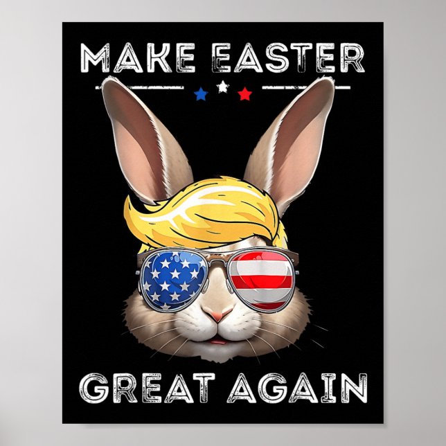 Funny Trump Make Easter Great Again Bunny Hunt Egg Poster (Front)