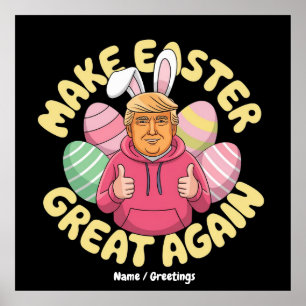 Funny Trump "Make Easter Great Again" Hilarious  Poster