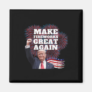 Funny Trump Make Fireworks Great Again New Year Ev Magnet