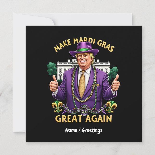 Funny Trump "Make Mardi Gras Great Again"  Invitation (Front)