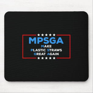 Funny Trump Make Plastic Straws Great Again Politi Mouse Mat