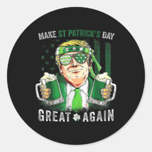 Funny Trump Make St Patricks Day Great Again 2025 Classic Round Sticker