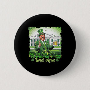 Funny Trump Make St Patrick's Day Great Again Iris 6 Cm Round Badge