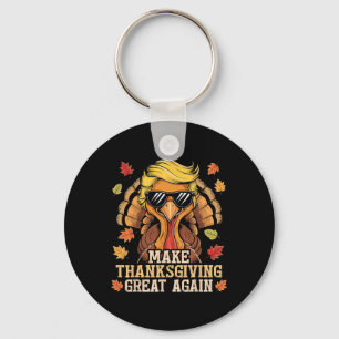 Funny Trump Make Thanksgiving Great Again Turkey D Key Ring