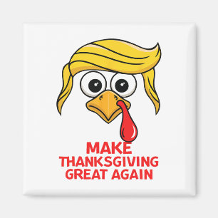 Funny Trump Make Thanksgiving Great Again Turkey D Magnet
