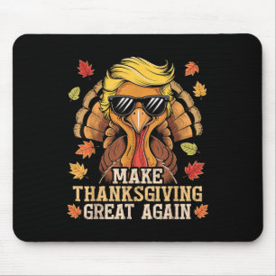 Funny Trump Make Thanksgiving Great Again Turkey Mouse Mat