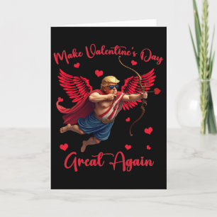 Funny Trump Make Valentine Day Great Again Card