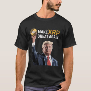 Funny Trump Make Xrp Great Again Xrp Crypto T-Shirt