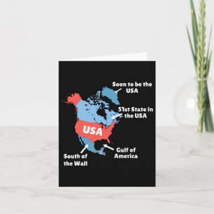 Funny Trump Map Of Usa - Canada Card