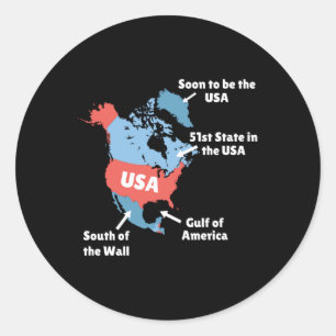 Funny Trump Map Of Usa - Canada, Greenland, Gulf O Classic Round Sticker