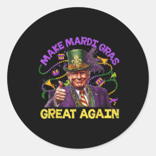 Funny Trump Mardi Gras Make Mardi Gras Great Again Classic Round Sticker