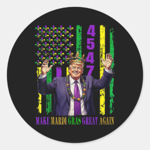 Funny Trump Mardi Gras Make Mardi Gras Great Classic Round Sticker