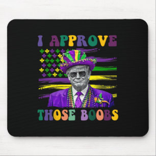 Funny Trump Mardi Gras Usa I Approve Those 1 Mouse Mat