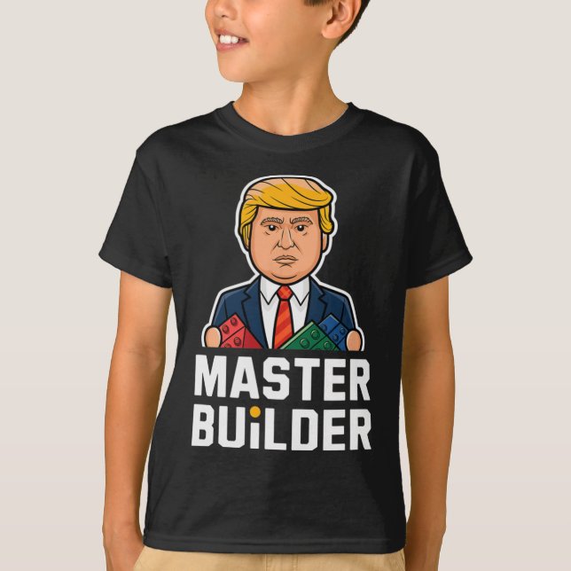 Funny Trump Master Builder Building Blocks Gift  T-Shirt (Front)