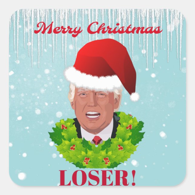 Funny Trump "Merry Christmas Loser" Square Sticker (Front)