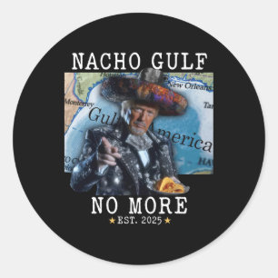 Funny Trump Nacho Gulf No More Gulf Of America Classic Round Sticker