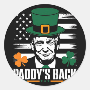 Funny Trump Paddy's Back - This Funny Gift Is Perf Classic Round Sticker