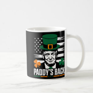Funny Trump Paddy's Back - This Funny Gift Is Perf Coffee Mug