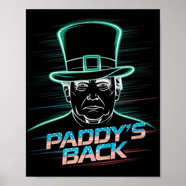 Funny Trump Paddy's Back - This Funny Gift Is Perf Poster (Front)