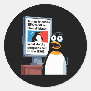Funny Trump Penguins Political Injustice Tariffs 1 Classic Round Sticker